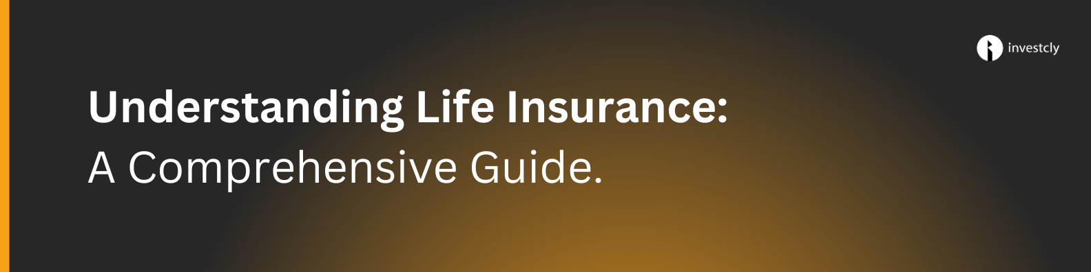Understanding life insurance