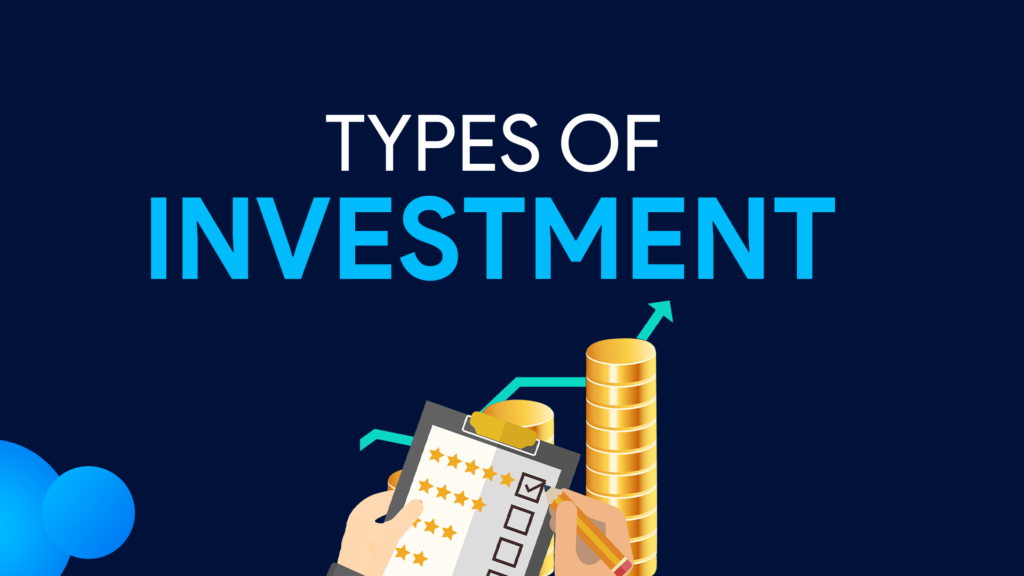 Types of investment , investment ,investcly